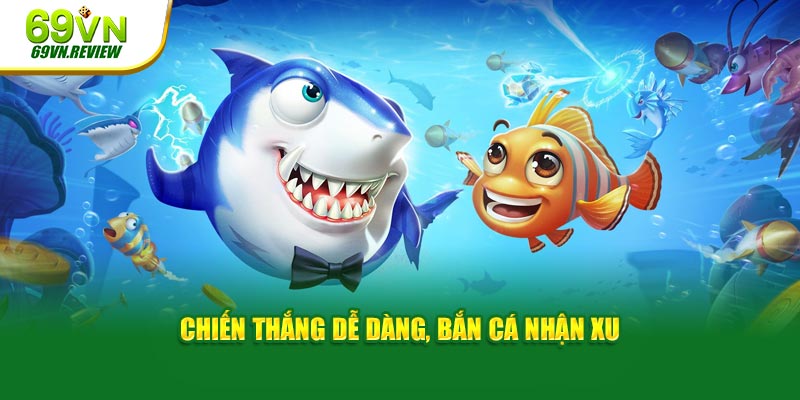 Chiến thắng dễ dàng, nhận xu cực hấp dẫn