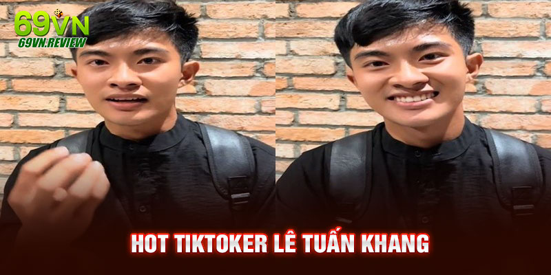 hot tiktoker lê tuấn khang